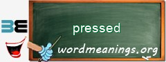 WordMeaning blackboard for pressed
